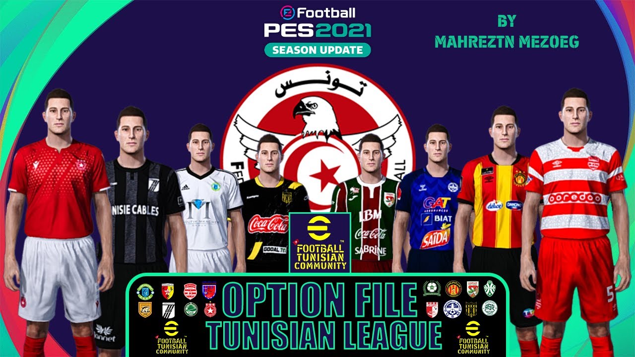 PES 2021 TUNISIAN ARABIC AFRICAN OPTION FILE V1 -PS4 PS5 PC - الدوري التونسي