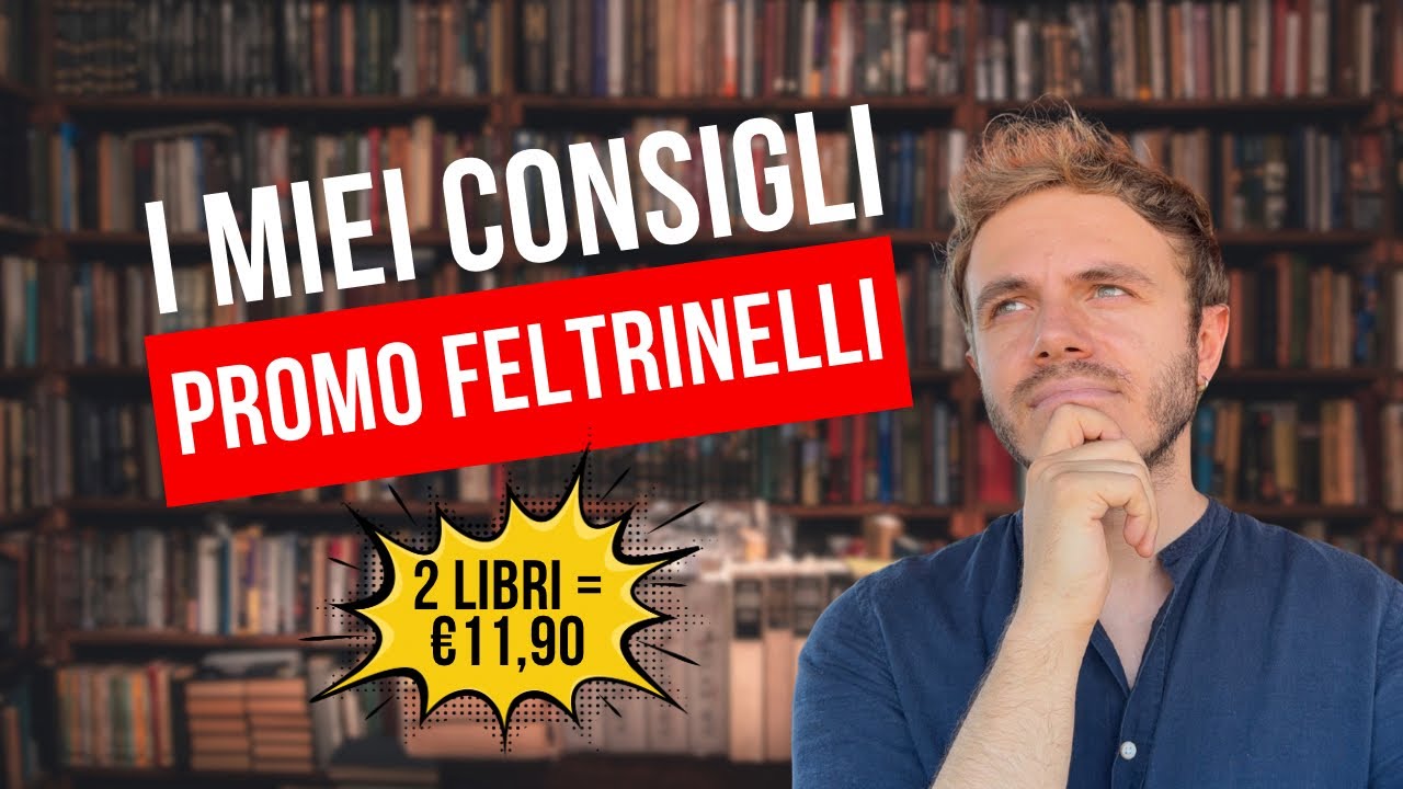Quali LIBRI comprare con la PROMO FELTRINELLI 💸 i titoli che mi ispirano di più 