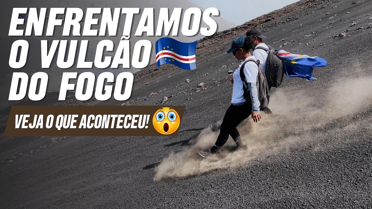 VULCÃO ATIVO E PERIGOSO - VULCÃO DO FOGO, CHÃ DAS CALDEIRAS, CABO VERDE