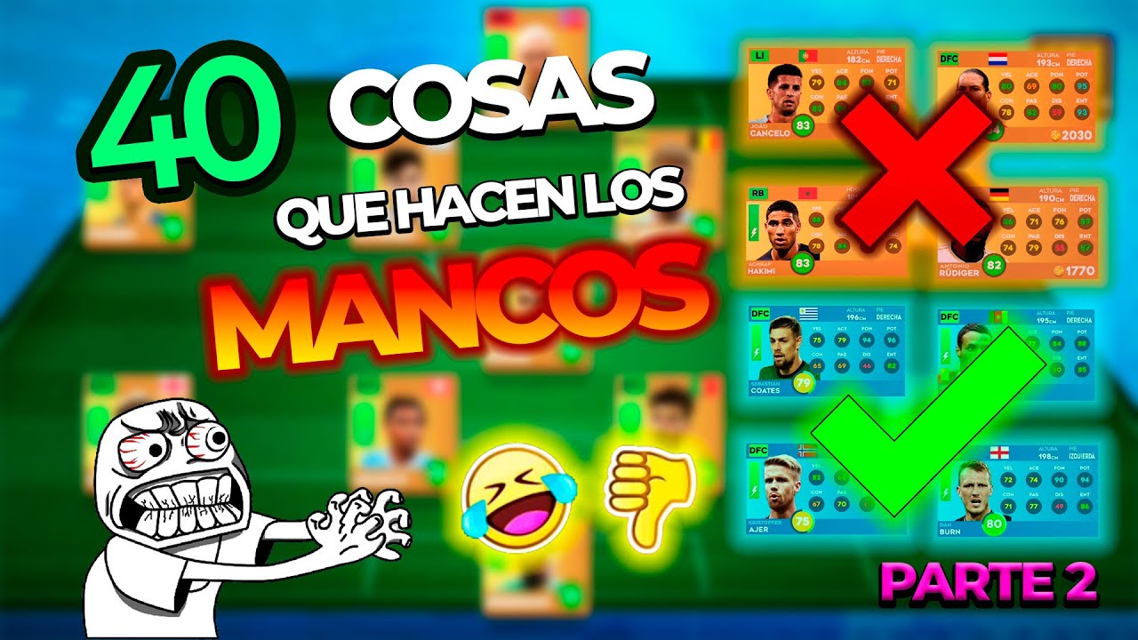 40 COSAS que hacen los MANCOS en DREAM LEAGUE SOCCER (Parte 2)
