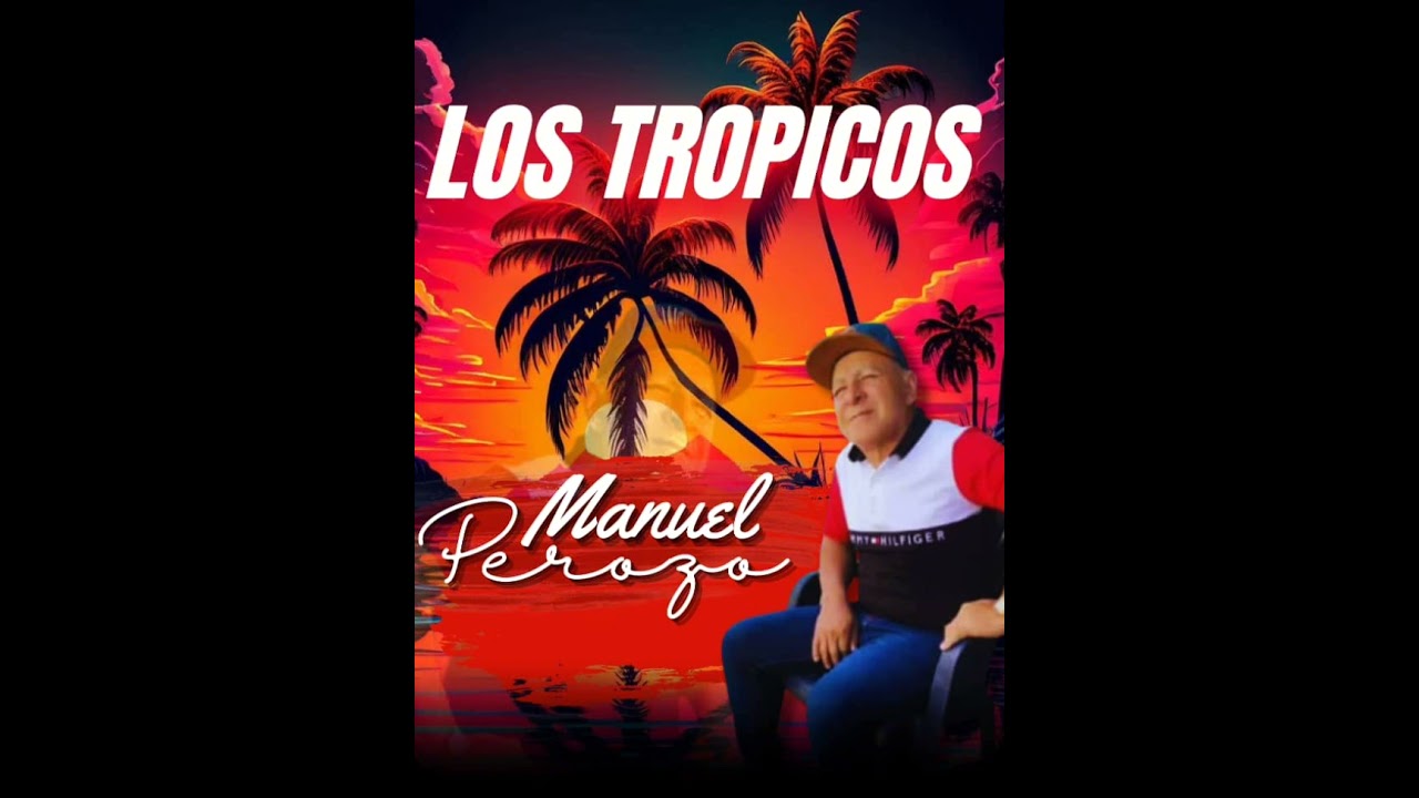 Los trópicos - Brindó con el alma homenaje a Manuel Perozo