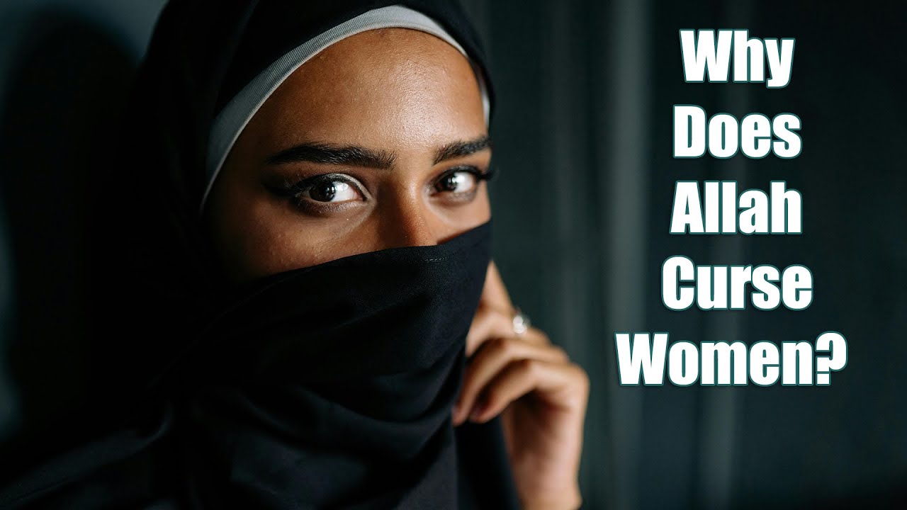 Muslim Women: Beware of the Curse!