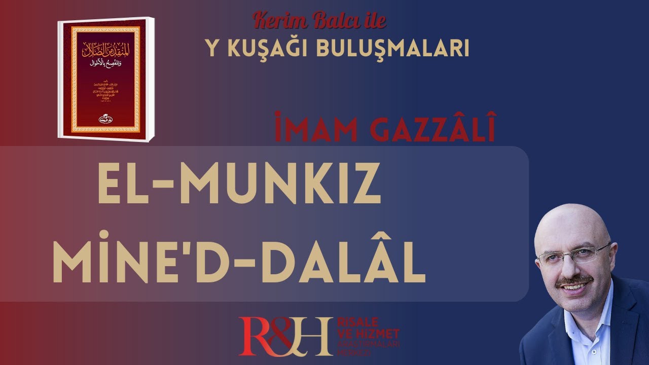 İmam Gazzali - El Munkız Mine'd Dalal