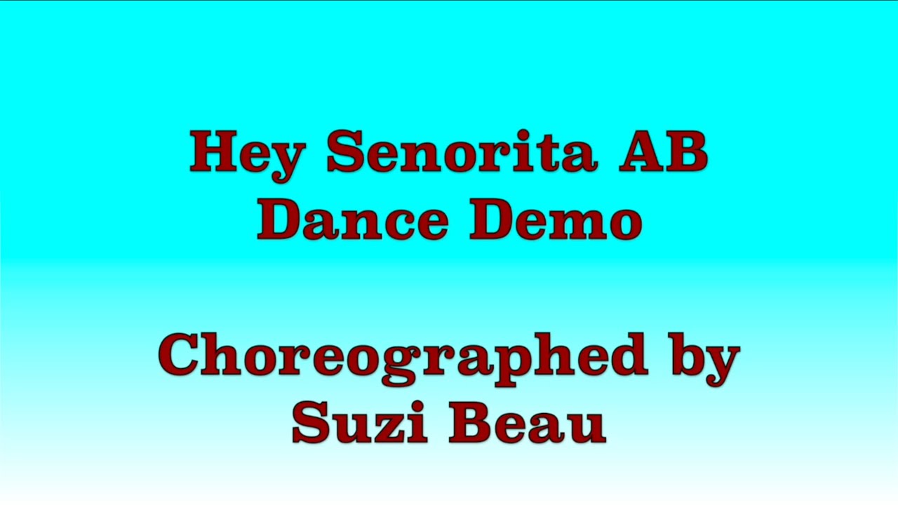 Hey Senorita AB - Line Dance (Dance Demo)