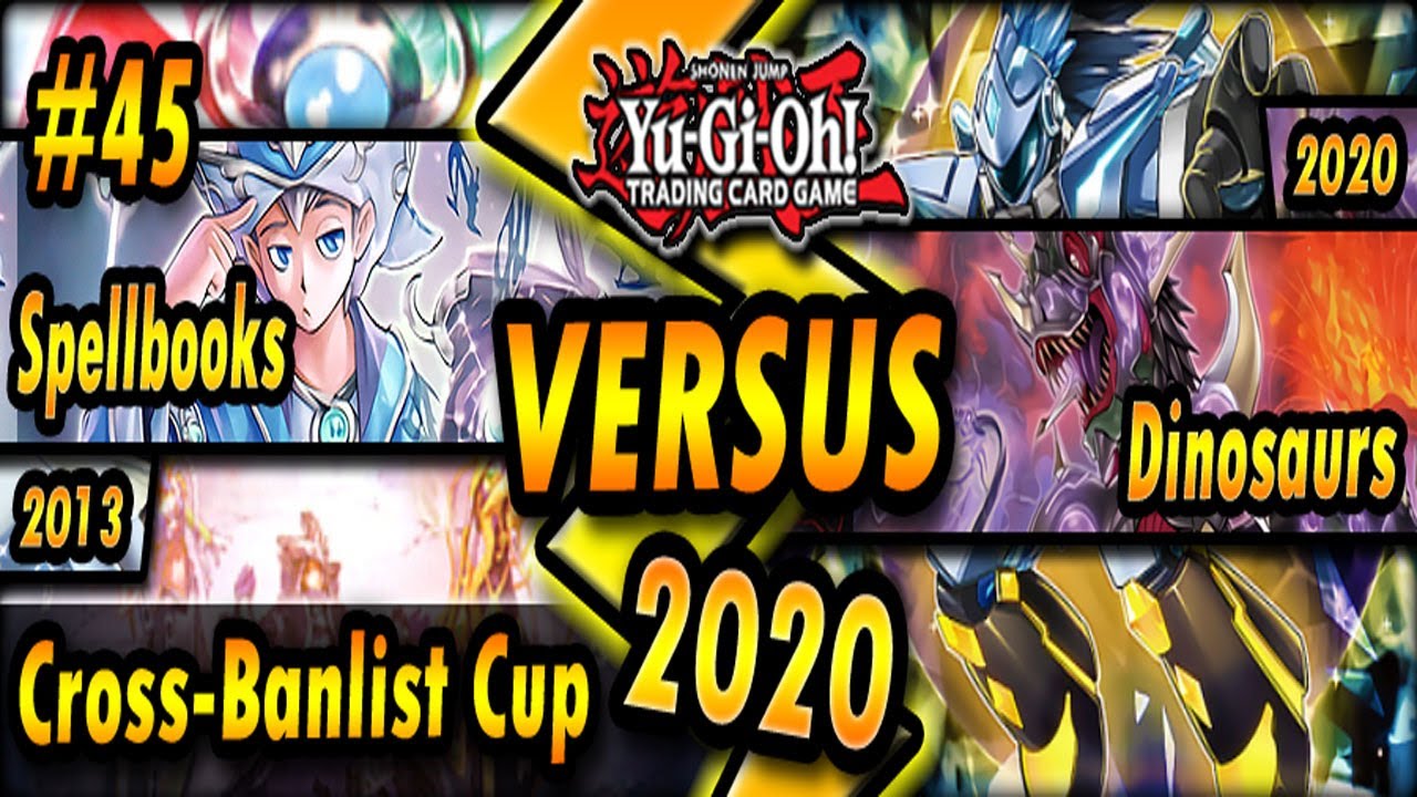 Spellbooks (2013) vs. Dinosaurs (2020) | Cross-Banlist Cup 2020