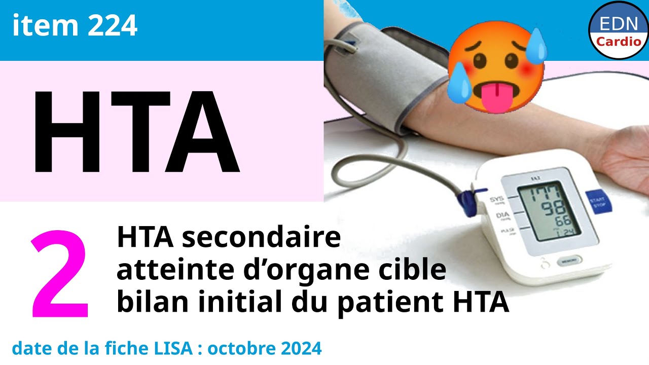 224 - Hypertension artérielle - Partie 2 - Bilan initial: HTA secondaire, FDRCV et atteinte d'organe