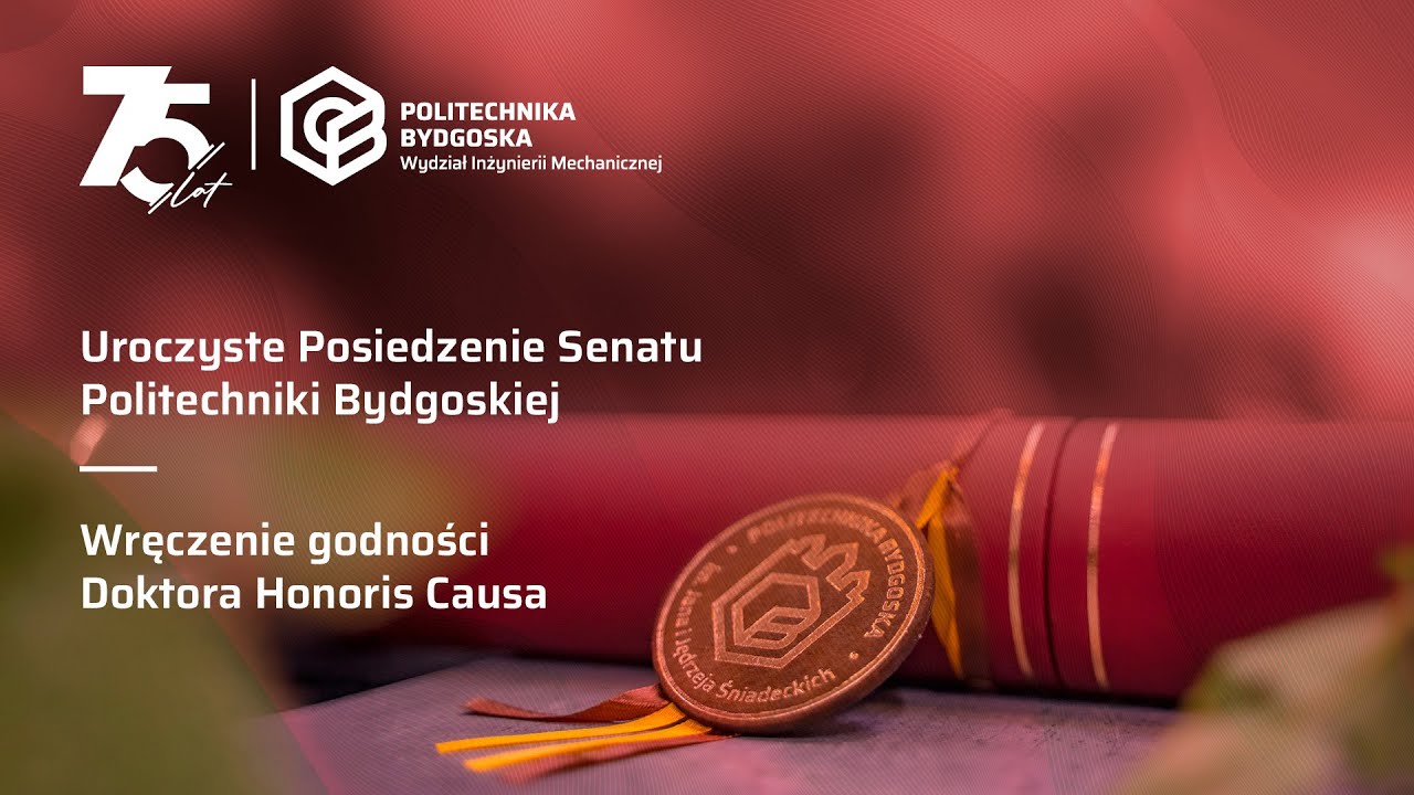 Doktorat Honoris Causa Politechniki Bydgoskiej dla prof. Józefa Gawlika - 22 października 2025