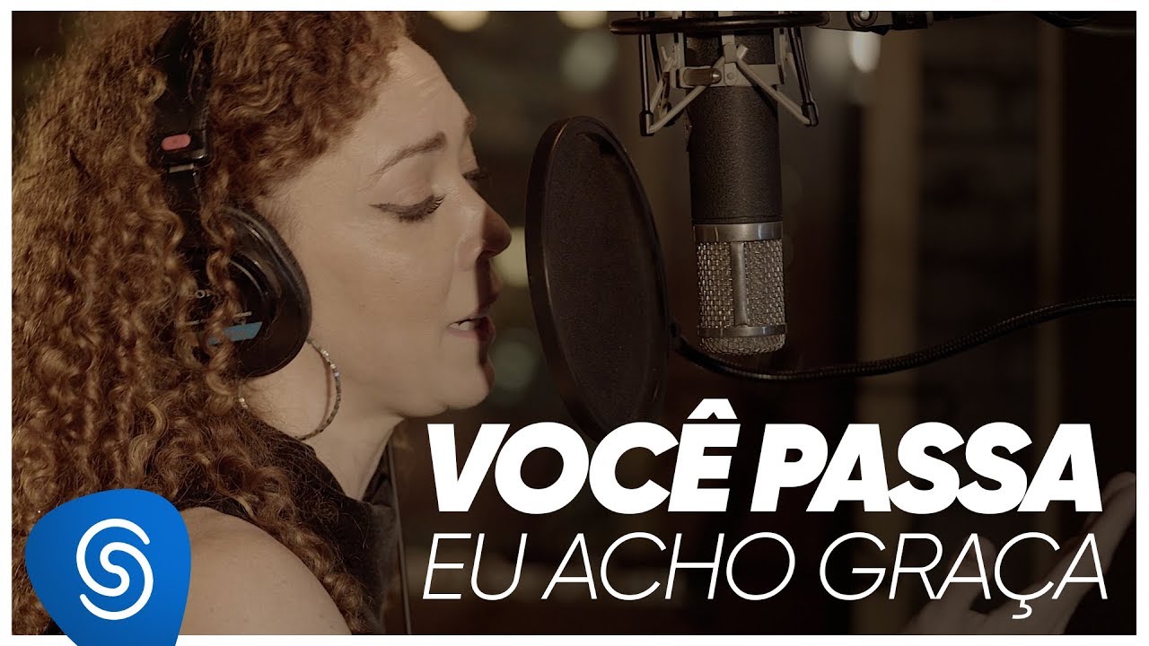 Laila Garin e A Roda - Voc&ecirc; Passa Eu Acho Gra&ccedil;a (Novela Segundo Sol) [V&iacute;deo Oficial]