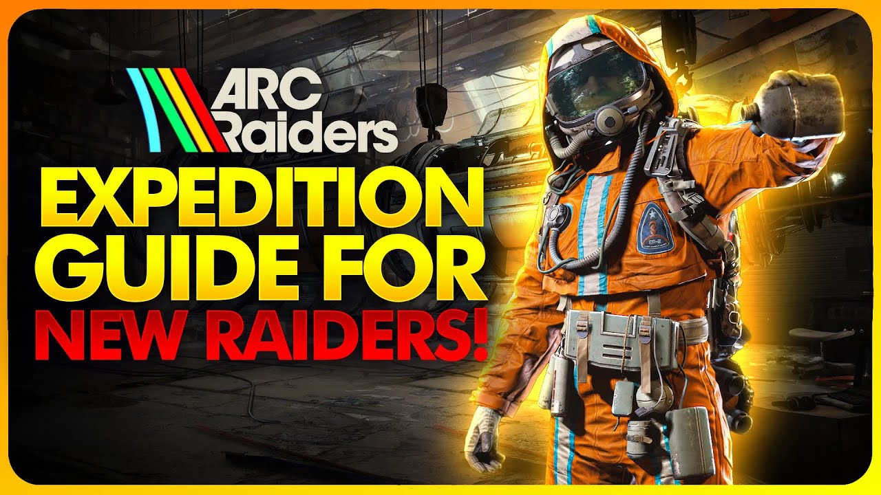 Arc Raiders - Expedition Guide For New Raiders | Arc Watch