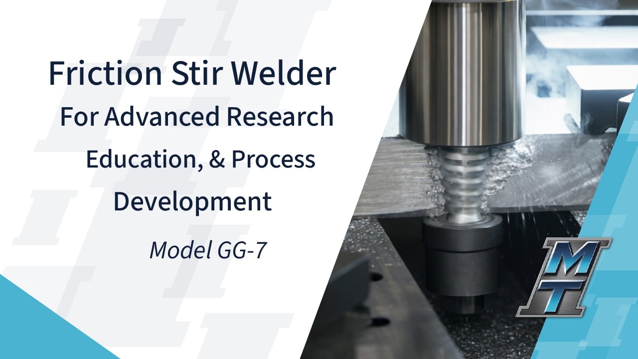 Friction Stir Welder for Advanced Research, Education, & Process Development - Model GG-7