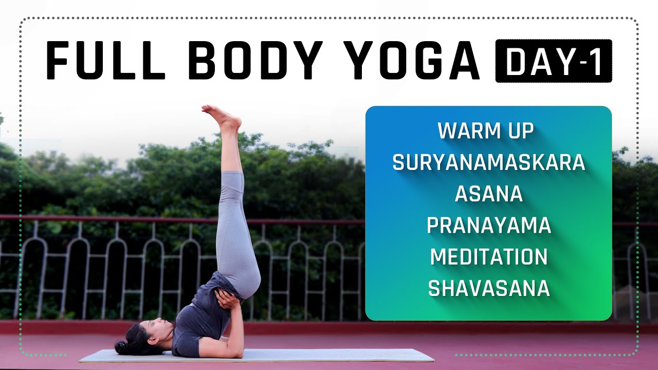 Day 1 of 3 days Full Body Yoga - Intermediate Level Yoga For Weight Loss