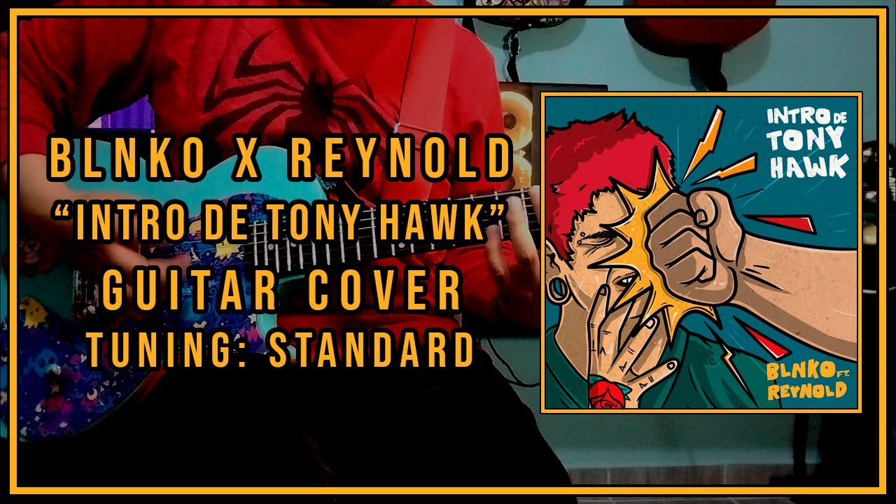 Blnko X Reynold - Intro de Tony Hawk (Guitar Cover)