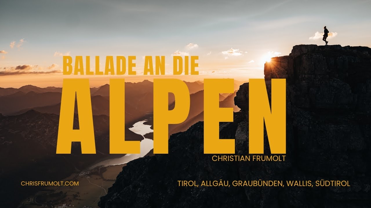 Ballade an die Alpen. Vom Glück in den Bergen.
