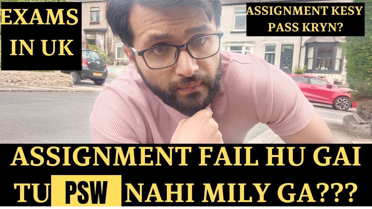 No psw if student get failed in assignment? | how to pass your assignment | resit if you get failed