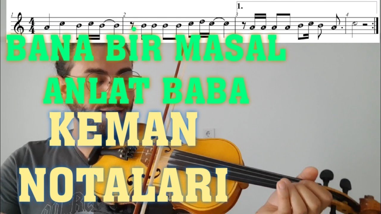Bana Bir Masal Anlat Baba Keman ile Nasıl Çalınır ? KEMAN NOTALARI