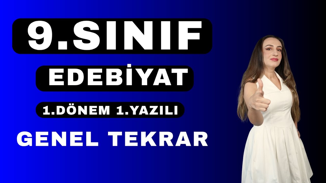 9.SINIF EDEBİYAT 1.DÖNEM 1.YAZILI GENEL TEKRAR YAZILI SORULARI