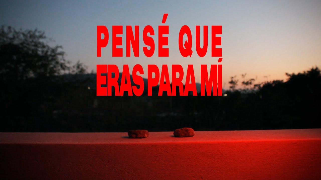 pensé que eras para mí - FREDO!
