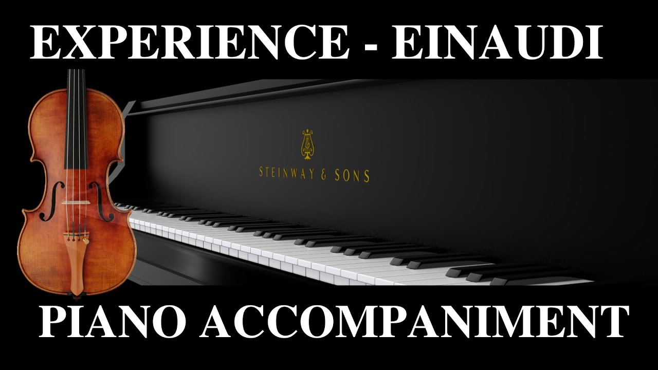 Experience, Einaudi, Piano accompaniment, Violin