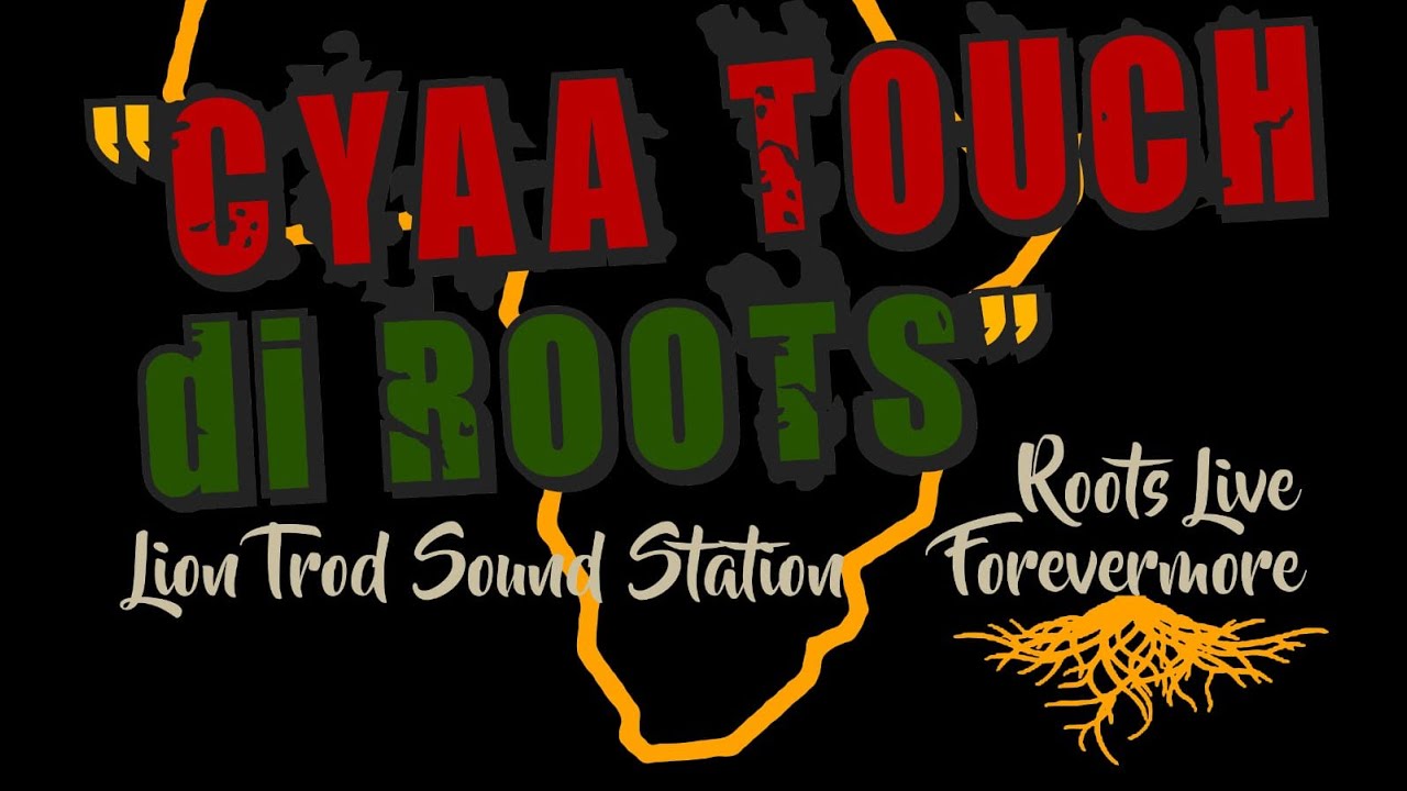 CYAA TOUCH DI ROOTS - SESSION 103 [ PART 2 ]