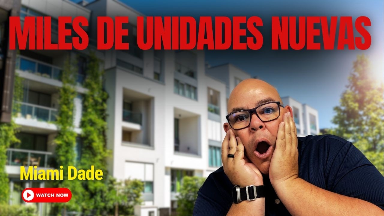 Miles de unidades nuevas biene a Miami Dade