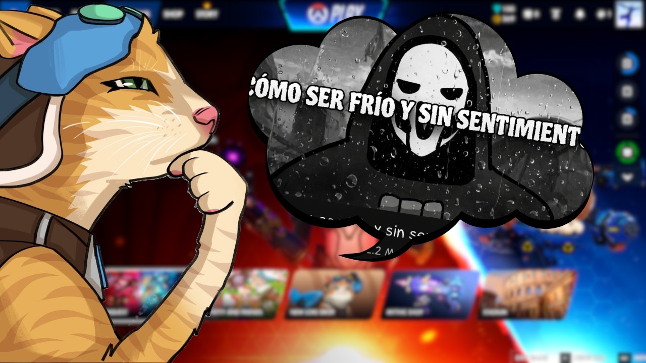 COMO SER FRIO Y SIN SENTIMIENTOS l OVERWATCH