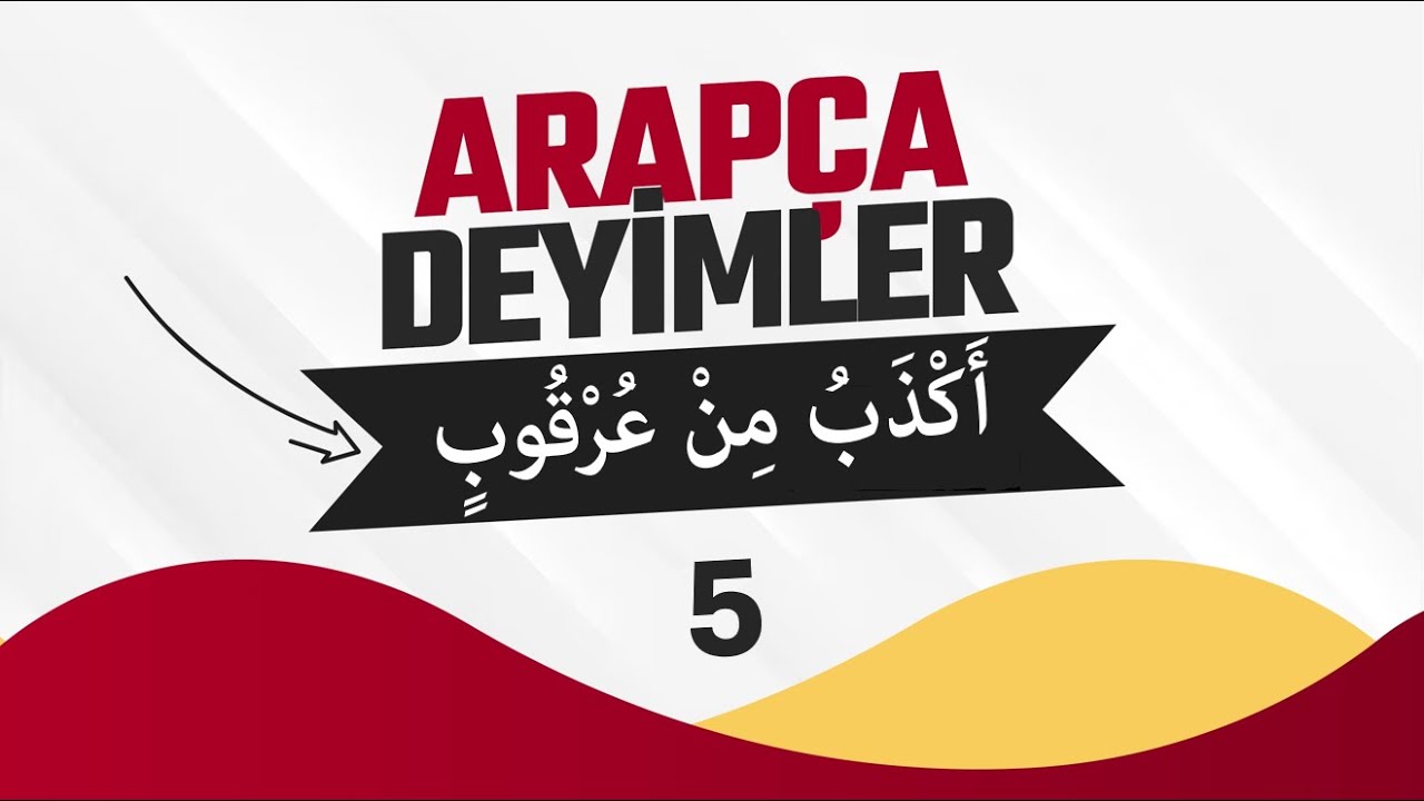 ARAPÇA DEYİMLER: Urkûb'tan Daha Yalancı