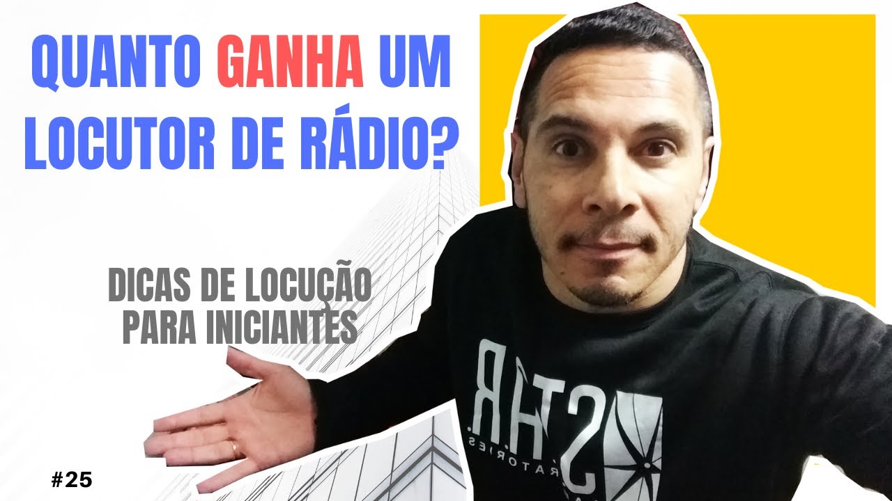 QUANTO GANHA UM LOCUTOR DE RÁDIO? | DICA DE LOCUÇÃO PARA INICIANTES #25