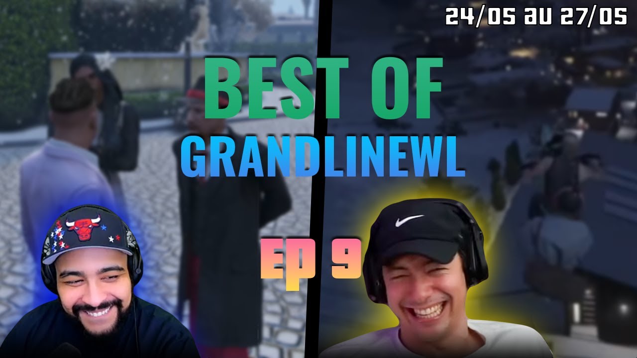 Best Of GrandLineWL Ep9 - Les Moments les Plus Marrants !