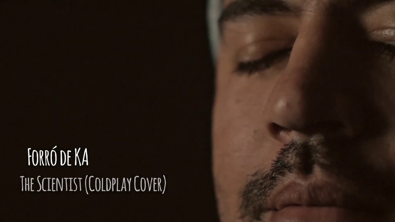 The scientist - (Coldplay cover) Forr&oacute; de KA