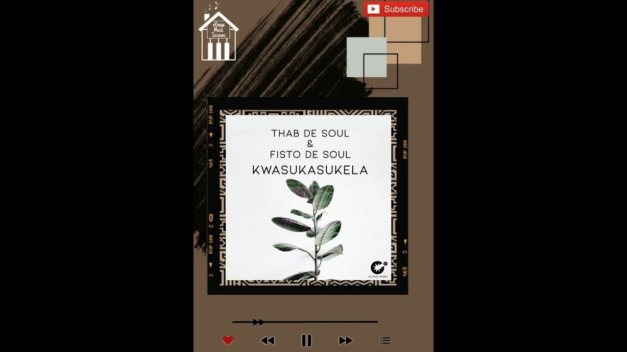 Kwasukasukela - Thab De Soul & Fisto De Soul