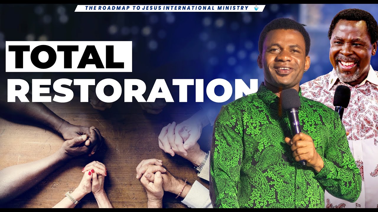 TOTAL RESTORATION ( MORNING PRAYER 13TH NOVEMBER 2024 )