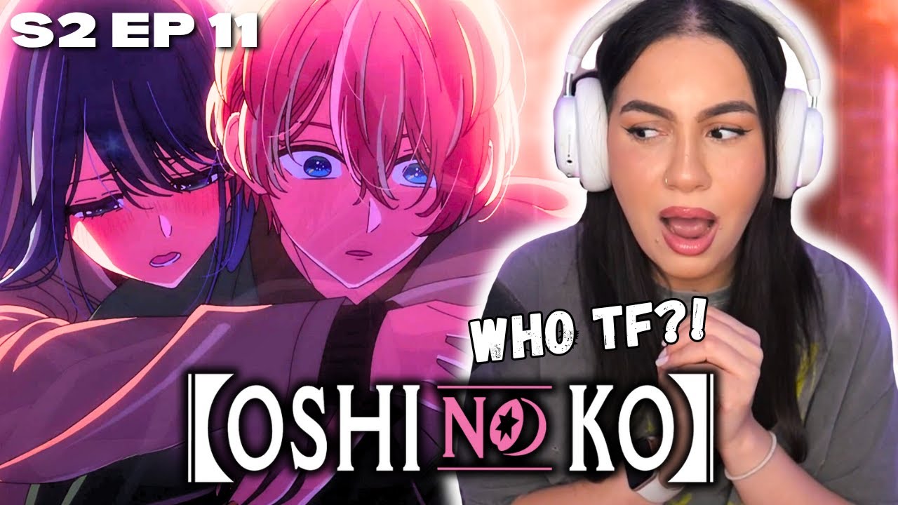 OH MY GOOOOD! │OSHI NO KO SEASON 2 EPISODE 11 REACTION【推しの子】