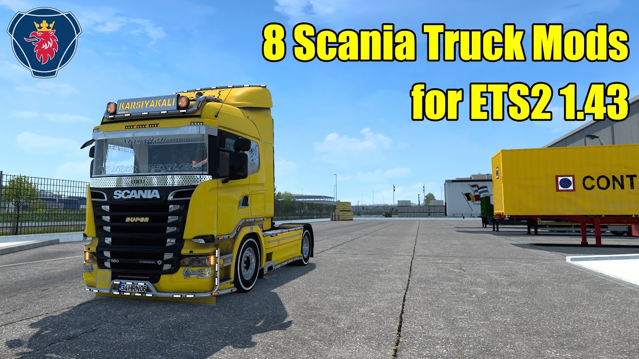 8 Best Scania Truck Mods fot ETS2 1.43 | 2022.03.25
