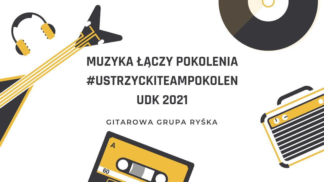 Muzyka łączy pokolenia #ustrzyckiteampokolen