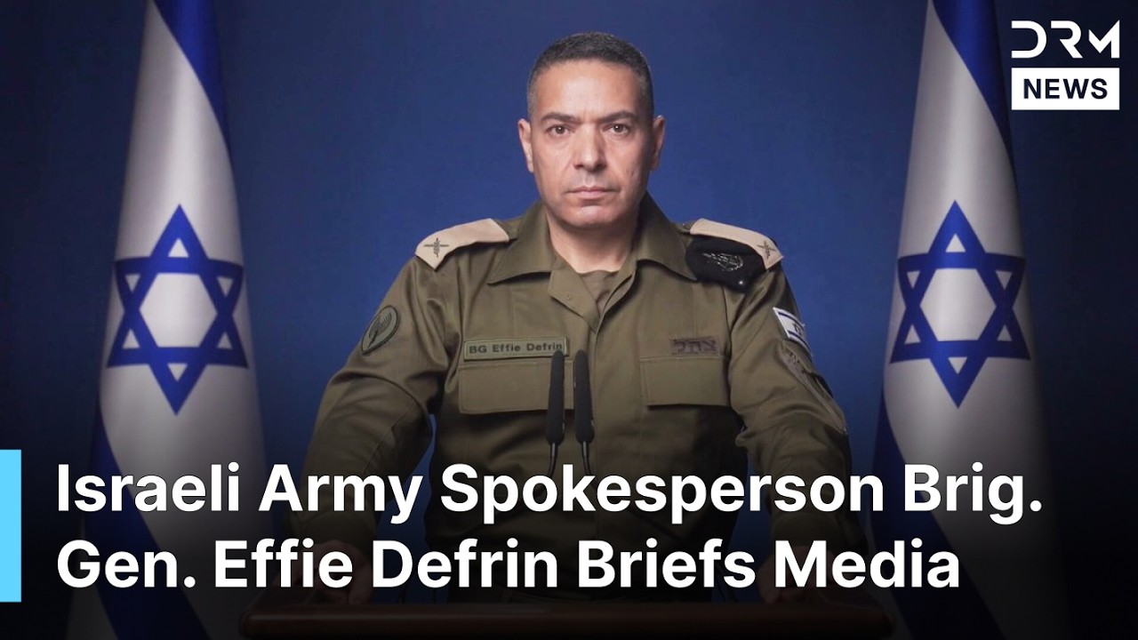 IDF Holds Press Conference With Brig. Gen. Effie Defrin on Military Operations | DRM News | AH1F