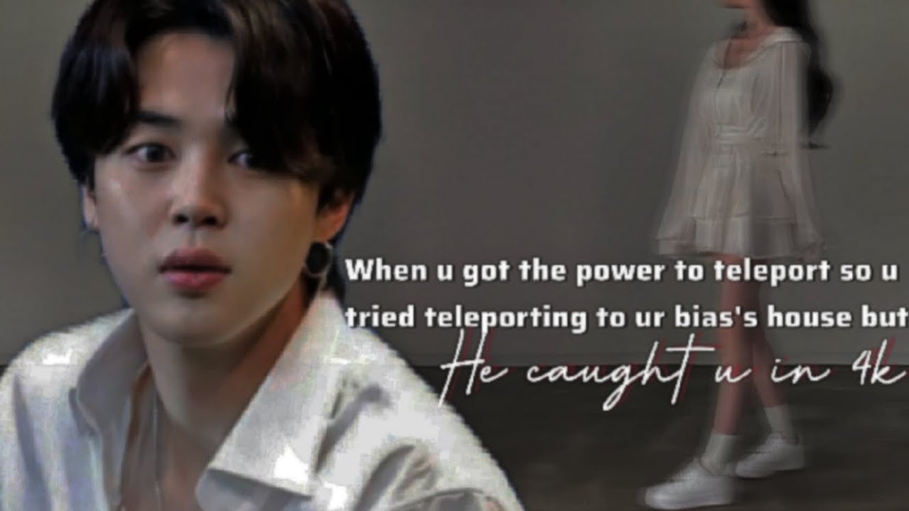 Teleporting to ur bias's house but he caught u in 4k:Jimin ff❤️#btsarmy #btsff #bts #jiminff #jimin