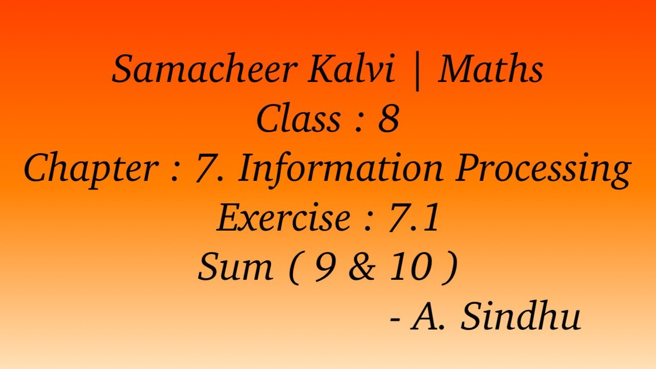 8th Maths Samacheer | Chapter 7 | Information Processing | Exercise 7.1 | Sum ( 9 & 10 )