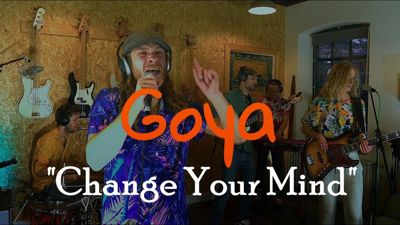 Goya - Change Your Mind (The PB Session)