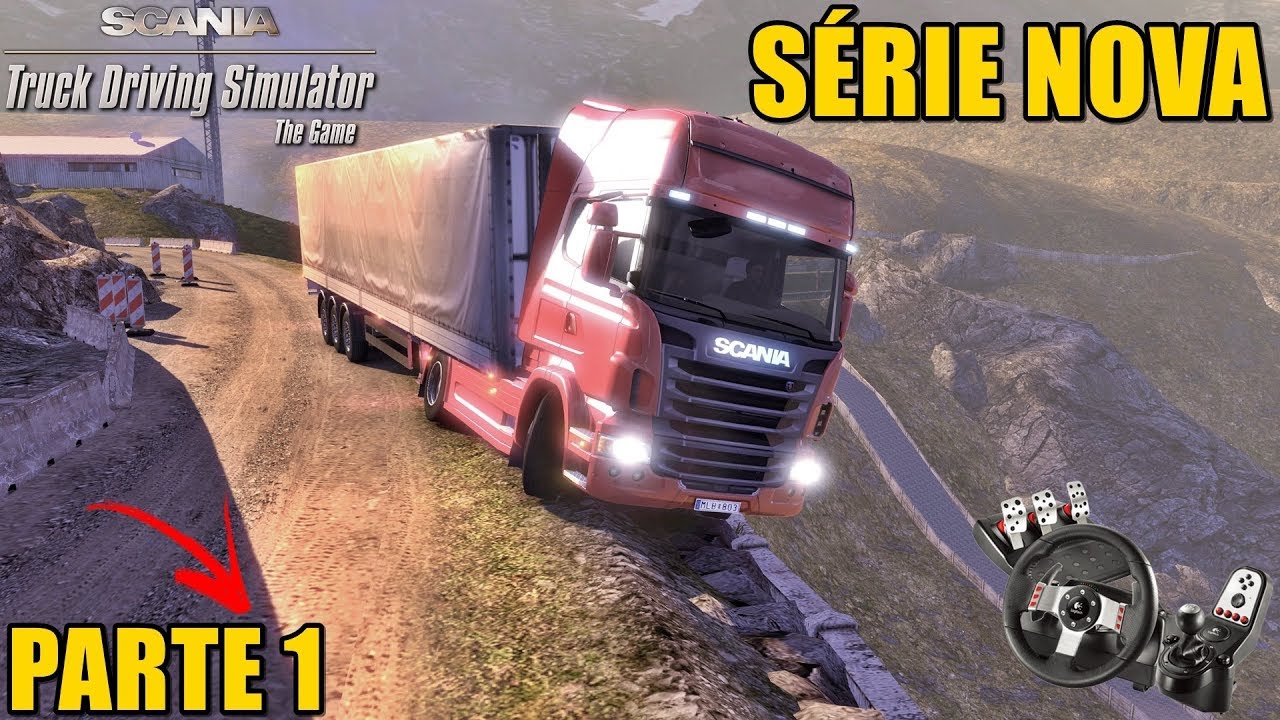 SÉRIE NOVA - Scania Truck Driving Simulator - VOLANTE G27 - GamePlay (ZOIOOGAMER)