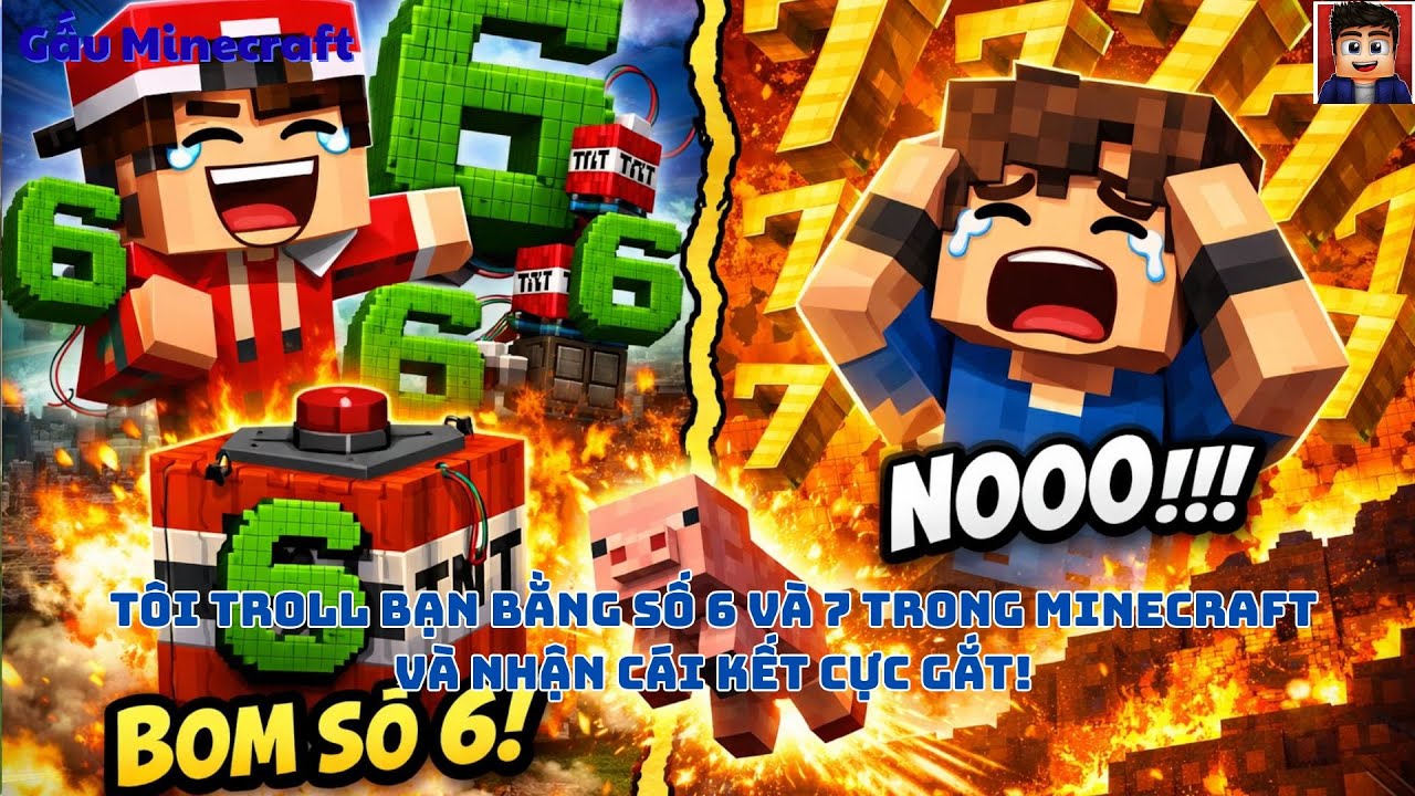 Tôi Troll Bạn Bằng Số 6 Và 7 Trong Minecraft Và Nhận Cái Kết Cực Gắt!