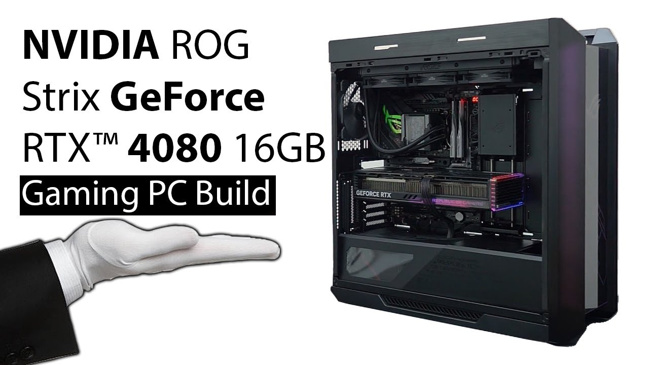 Building the Ultimate Gaming PC with NVIDIA GeForce RTX 4080