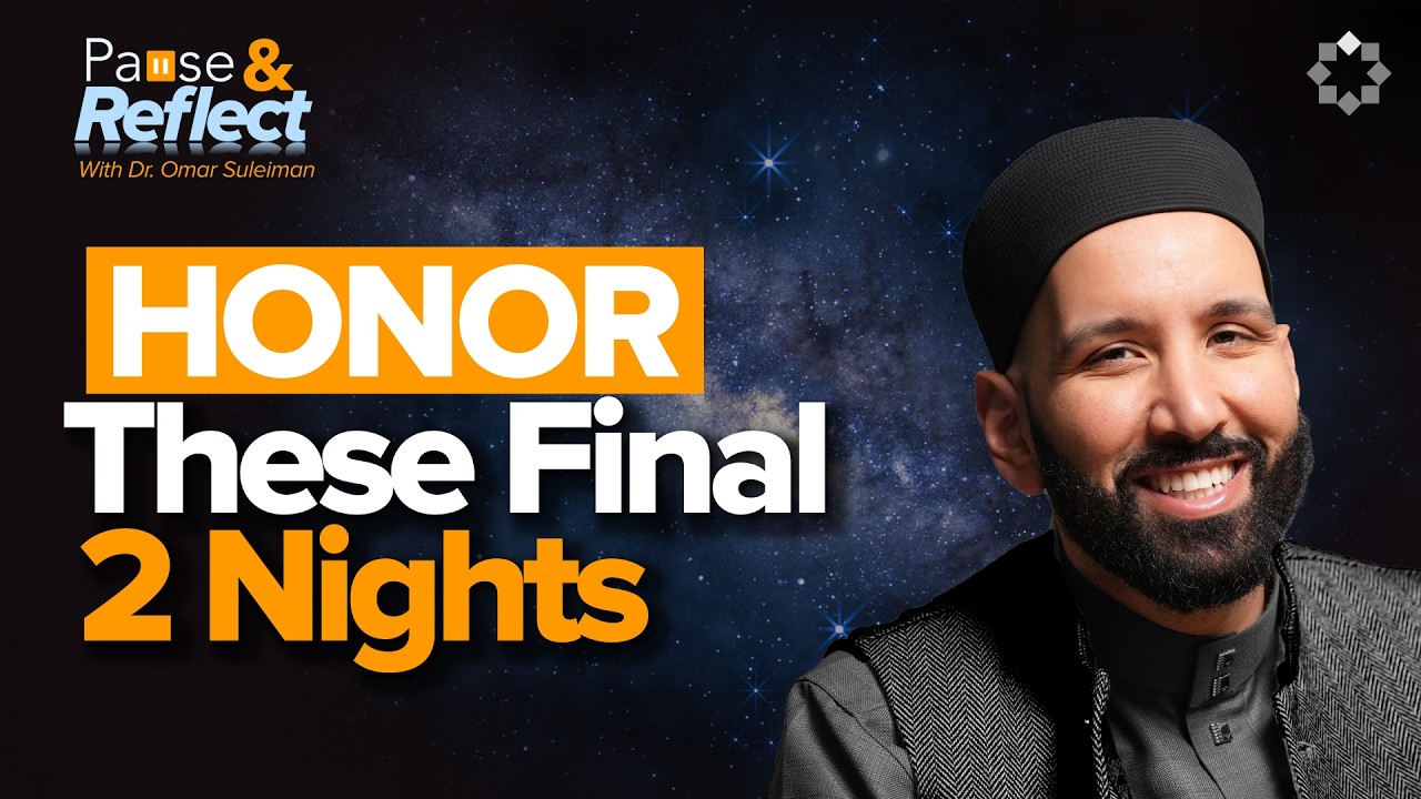 Singling Out the 27th Night for Worship? | Ramadan Pause & Reflect #12 | Dr. Omar Suleiman