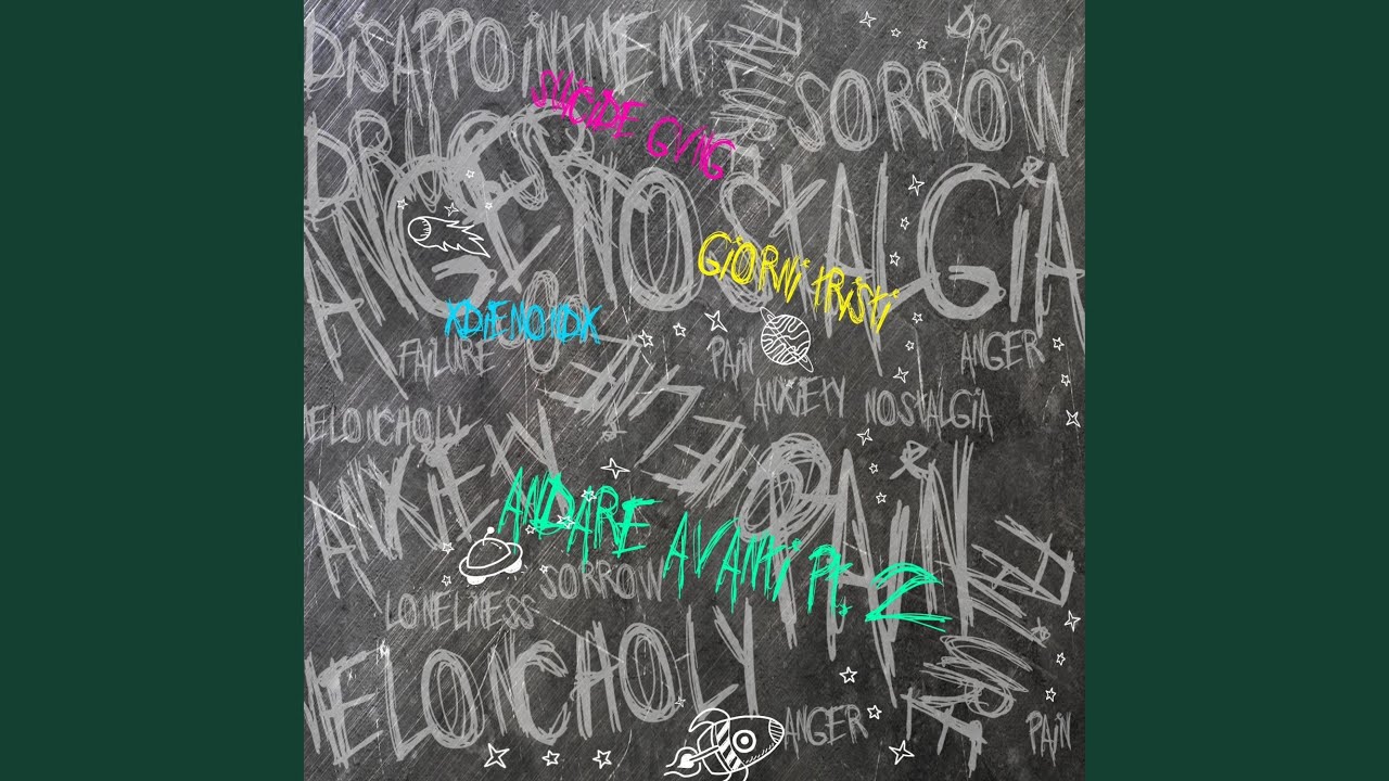 Andare avanti (pt2) (feat. $uicide gvng & GiorniTristi)
