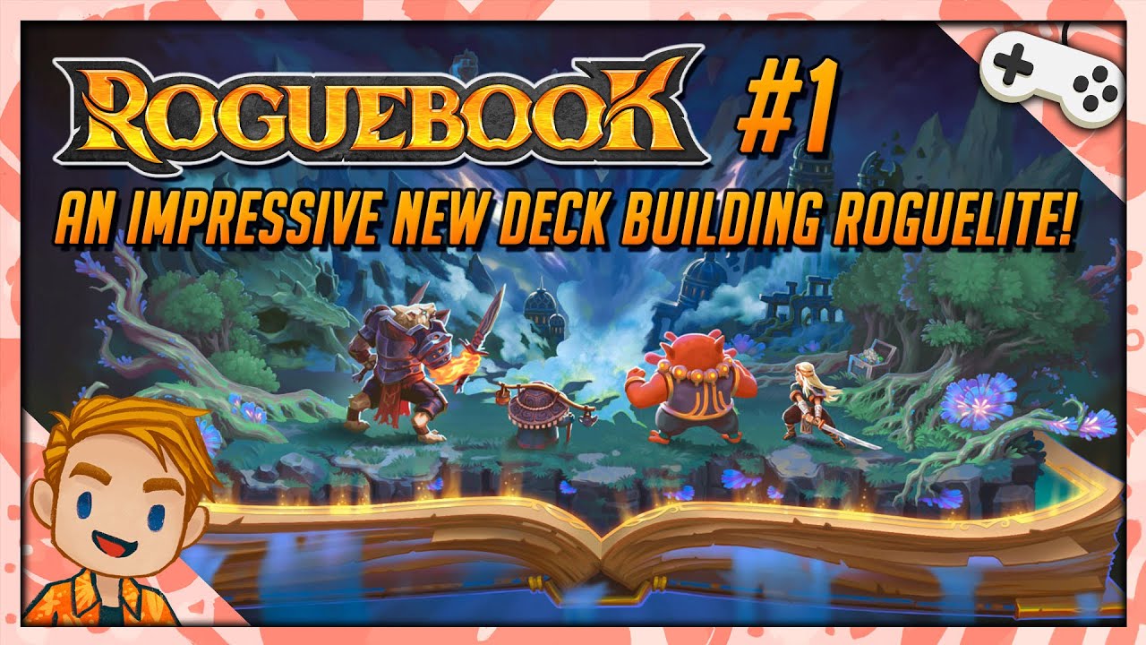 AN IMPRESSIVE NEW DECK BUILDING ROGUELITE! | Let's Play Roguebook | Part 1 | PC Gameplay