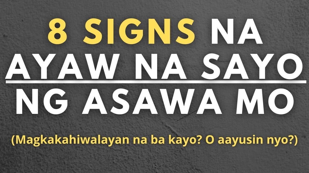 8 Signs na Ayaw na Sayo ng Asawa Mo (Paano malalaman kung ayaw na sayo ng asawa mo?)