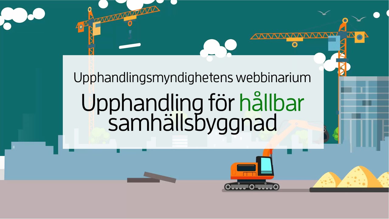 Upphandlingsmyndighetens webbinarium: Upphandling för hållbar samhällsbyggnad