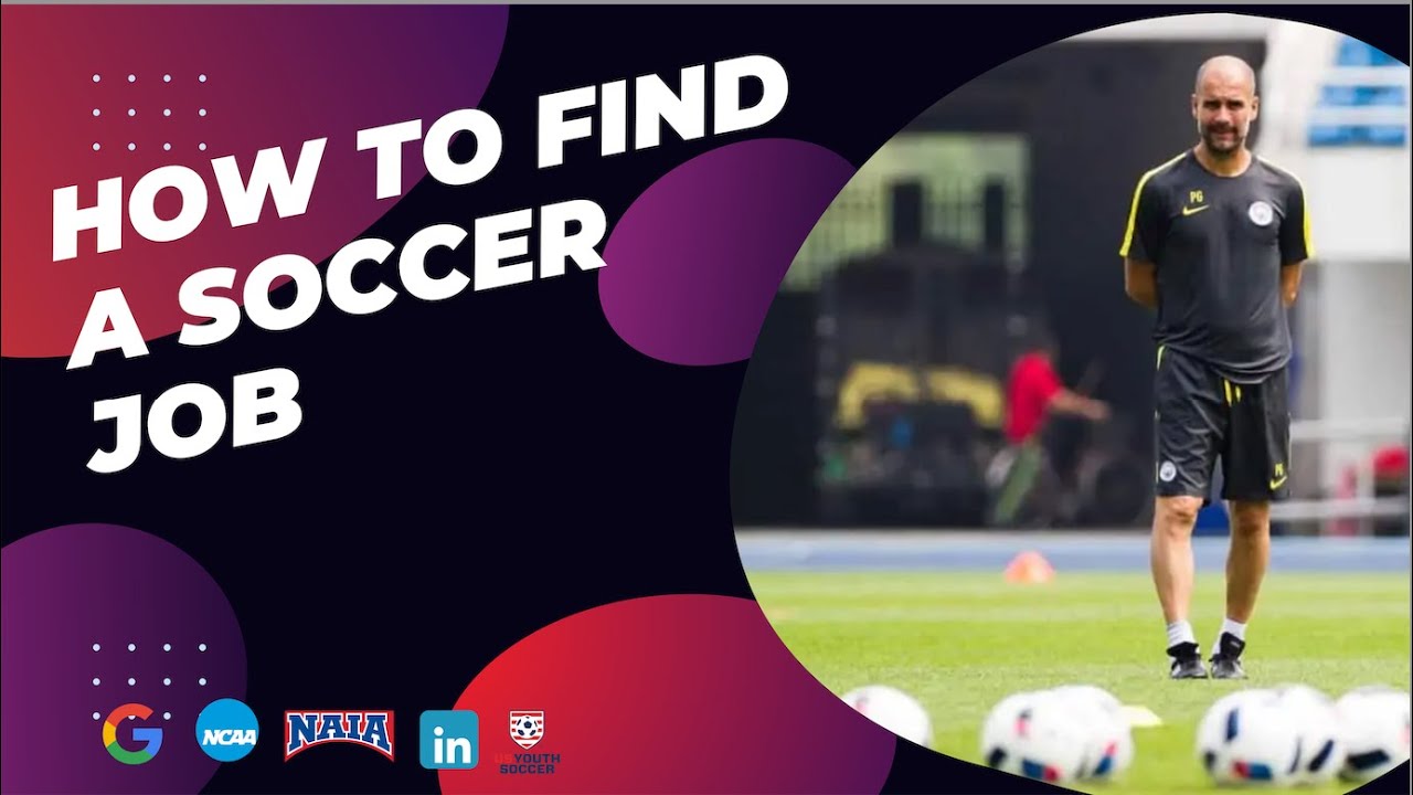 How to Find a Soccer Job | 4 Ways
