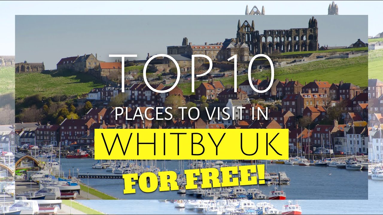 Top 10 Free Days Out in Whitby UK | Budget Travel Guide
