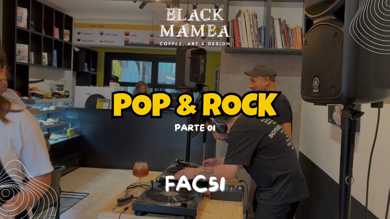 Vinyl Set // Pop & Rock en Black Mamba Caf&eacute; - FAC51 (parte 1)