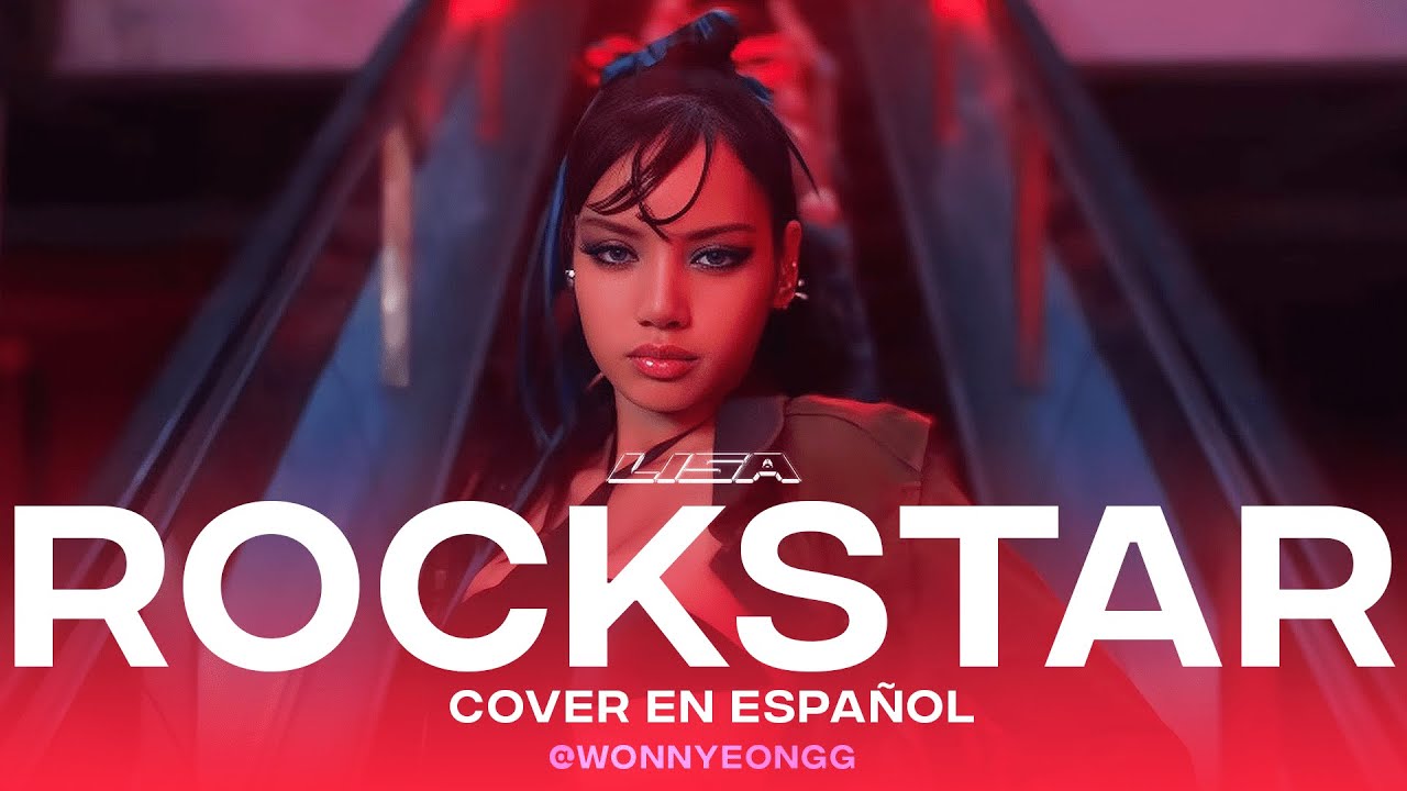 LISA - ROCKSTAR (MALE COVER EN ESPAÑOL) @hi_imwonn
